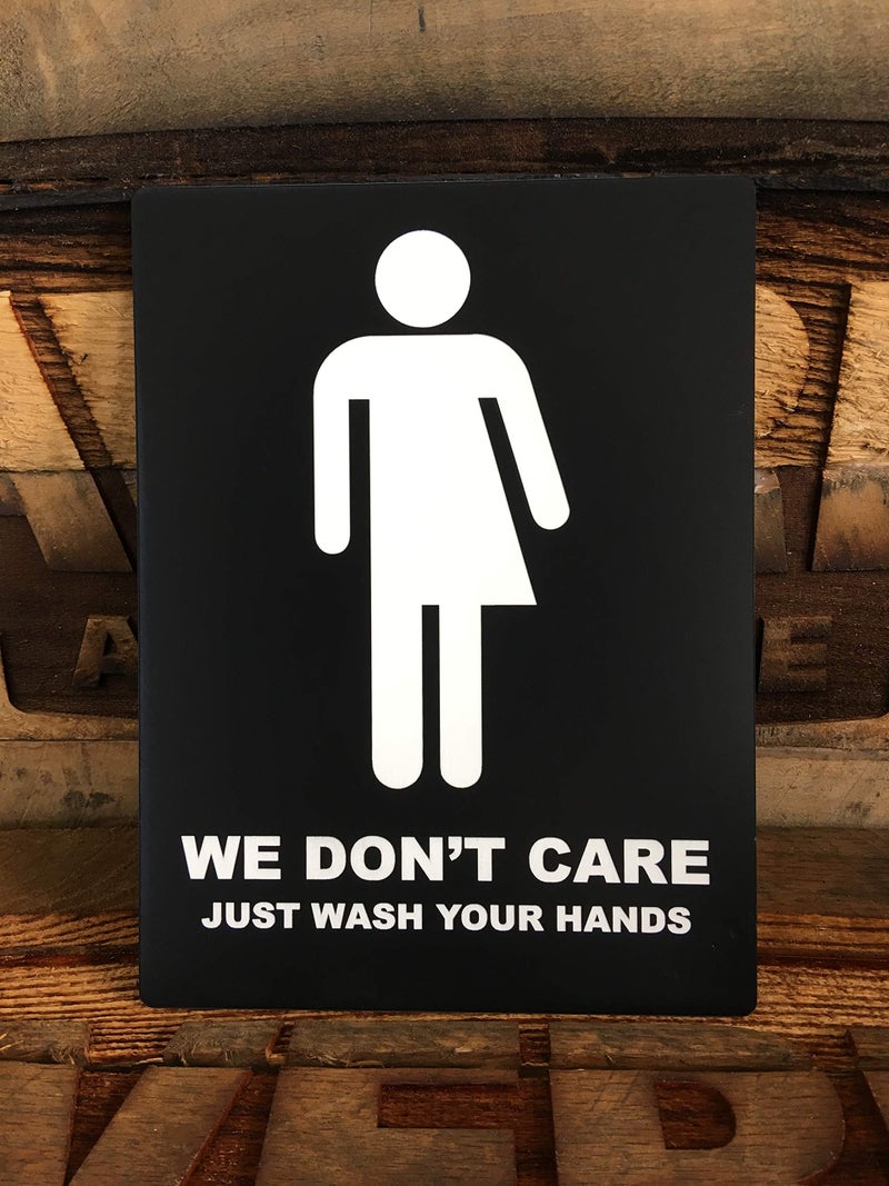 We Don't Care Bathroom Sign, Black/White, 6"x8"